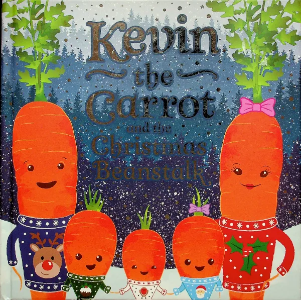 Kevin the Carrot and the Christmas Beanstalk