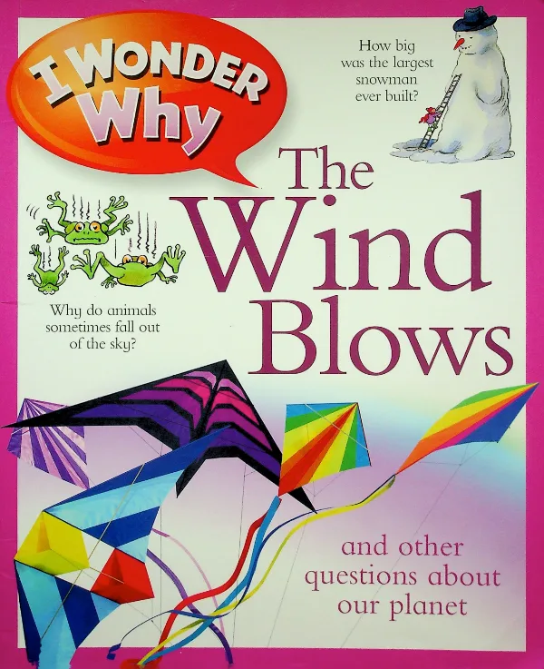 I Wonder Why the Wind Blows