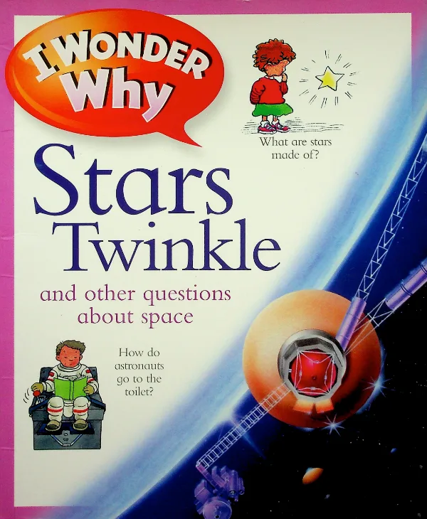 I Wonder Why Stars Twinkle