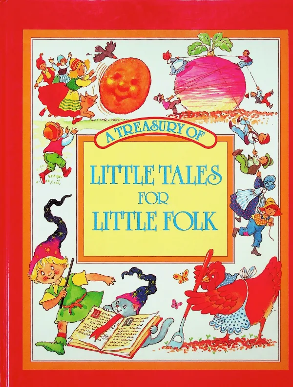 A Treasury of Little Tales for Little Folk