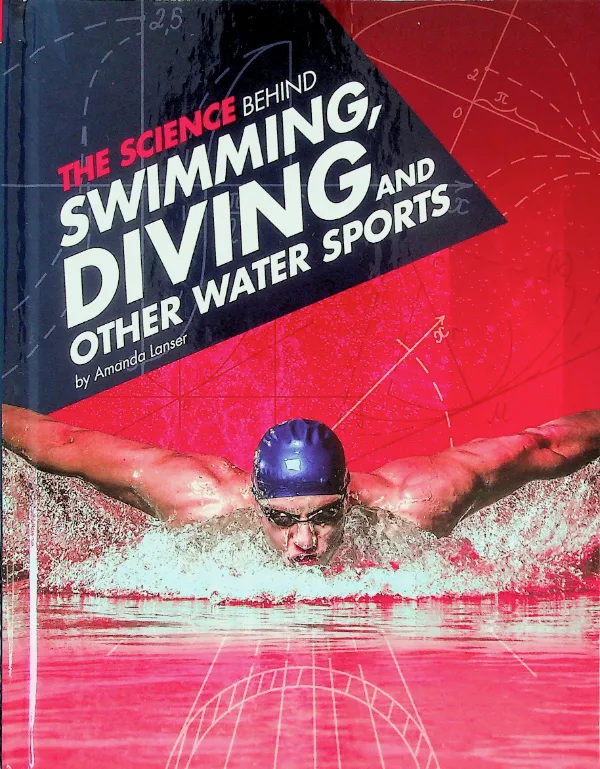 Science Behind Swimming, Diving and Other Water Sports