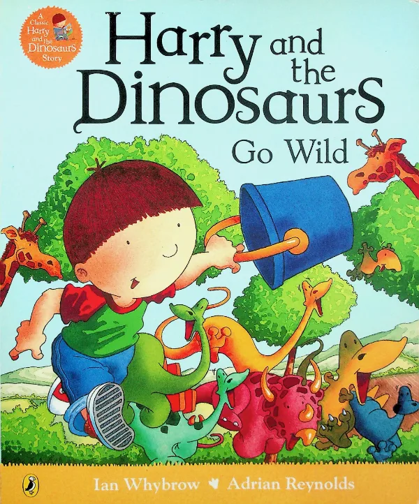 Harry and the Dinosaurs Go Wild