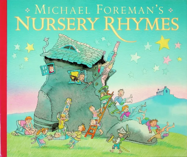 Michael Foreman's Nursery Rhymes