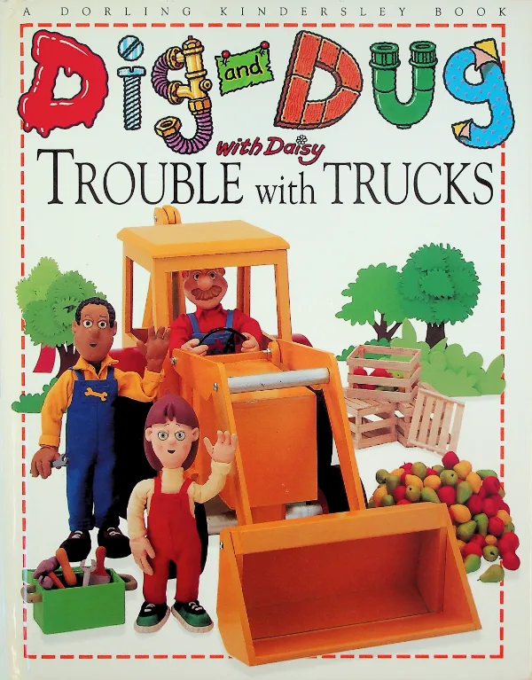 Dig and Dug with Daisy: Trouble with Trucks