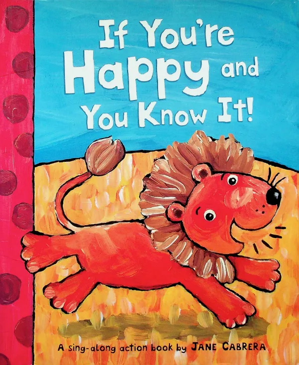 If You're Happy and You Know It!