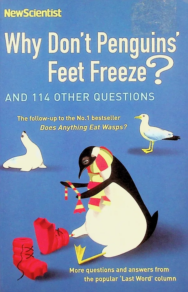 Why Don't Penguins' Feet Freeze?